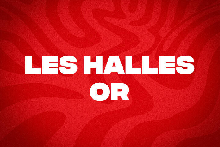 LES HALLES OR